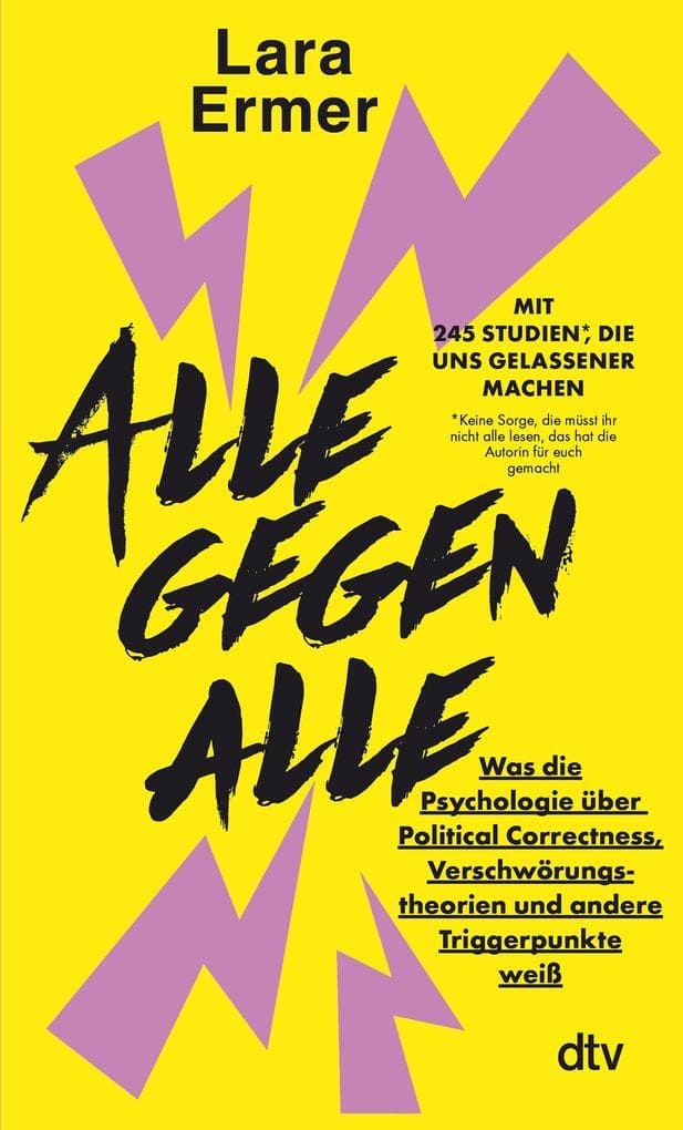 Alle gegen alle: Was die Psychologie über Political Correctness, Verschwörungstheorien und andere Triggerpunkte weiß | 'Pflichtlektüre vor der nächsten Familienfeier!' André Herrmann
