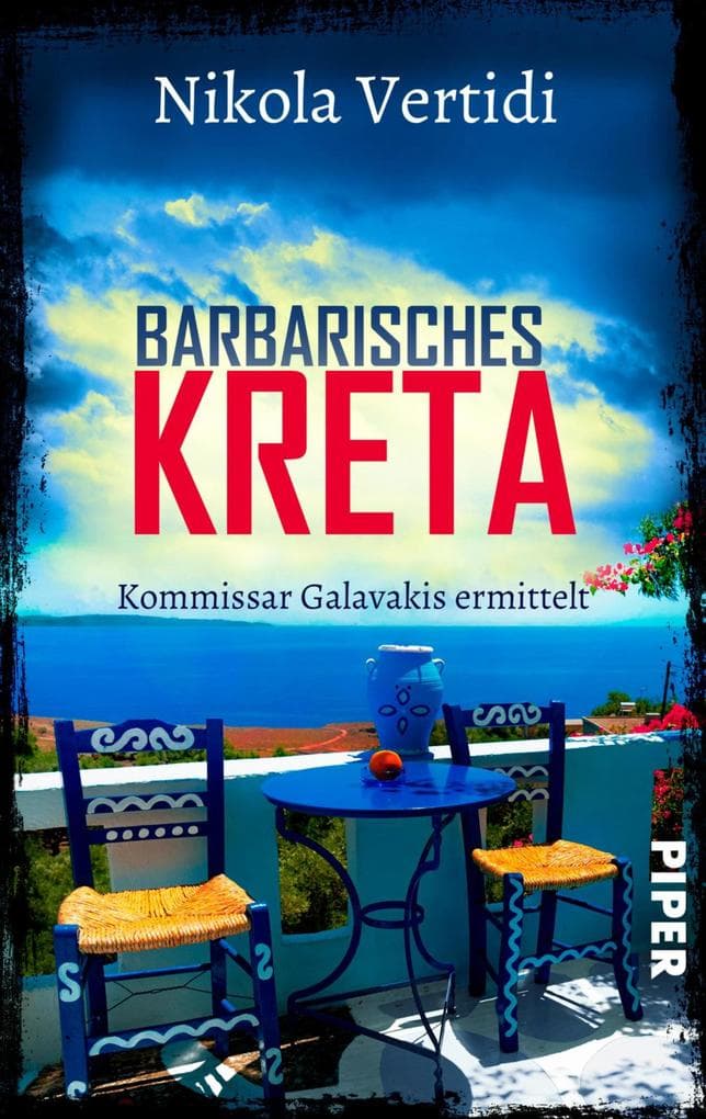 Barbarisches Kreta: Kommissar Galavakis ermittelt | Ein Griechenland-Krimi zum Wegträumen