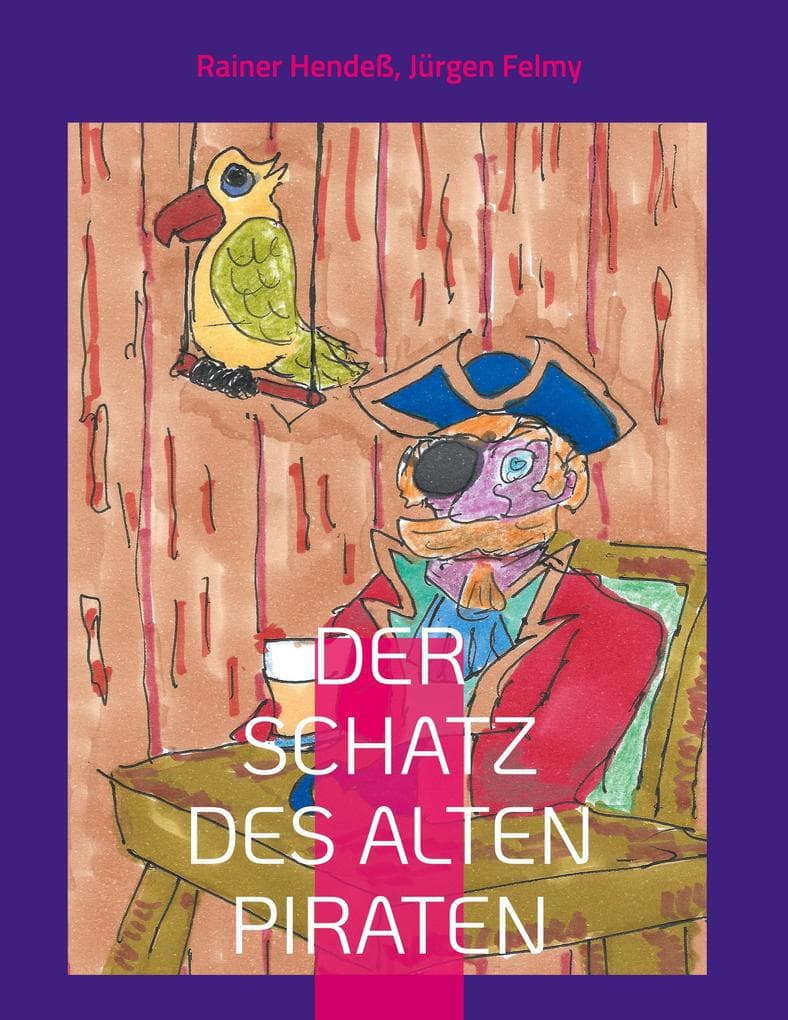 Der Schatz des alten Piraten: Ein fantastisches Familienabenteuer