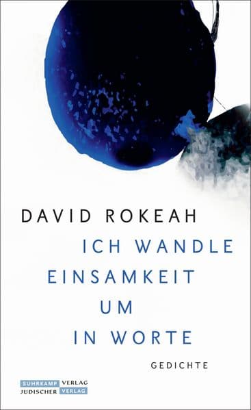 'Ich wandle Einsamkeit um in Worte': Gedichte | Eine der bedeutenden poetischen Stimmen Israels
