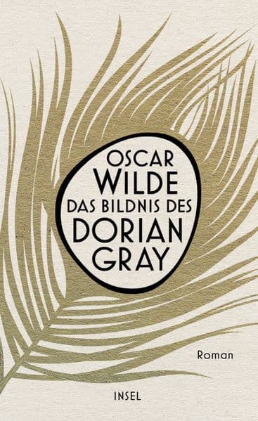 Das Bildnis des Dorian Gray: Roman | Der Klassiker in grandioser, zeitgemäßer Neuübersetzung | Naturpapier mit Goldprägung