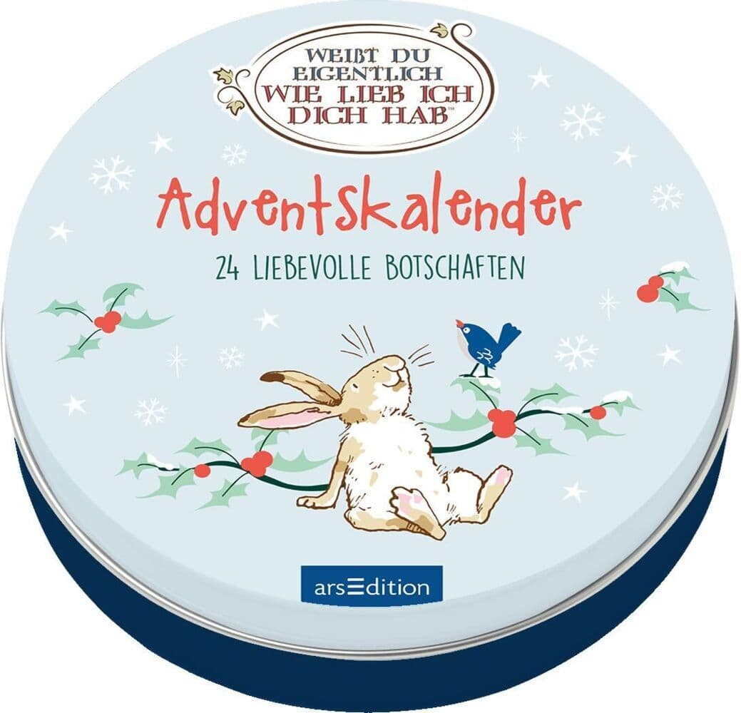 Adventskalender in der Dose. Weißt du eigentlich, wie lieb ich dich hab?: 24 liebevolle Botschaften