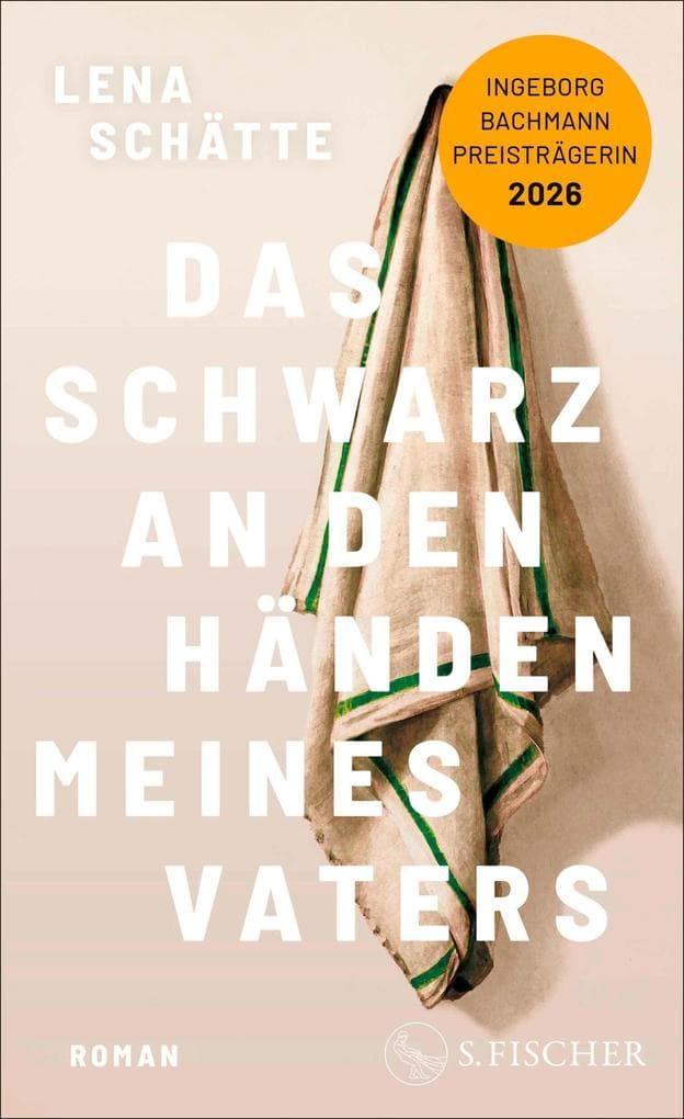 Das Schwarz an den Händen meines Vaters: Roman | Ein bewegendes, zärtliches Porträt über Arbeiterkultur, Sucht und familiäre Liebe