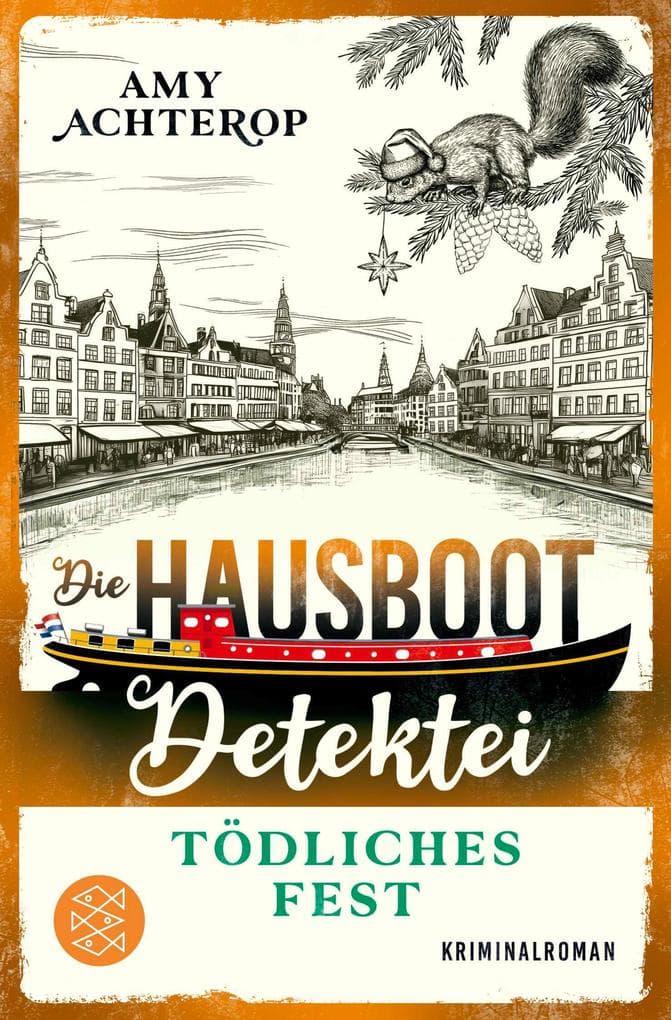 Die Hausboot-Detektei - Tödliches Fest: Kriminalroman | Weihnachtlicher Cosy Crime in Amsterdam