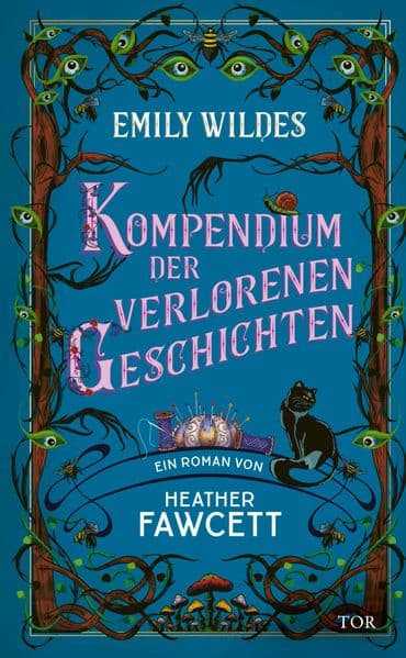 Emily Wildes Kompendium der verlorenen Geschichten: Lass dich verzaubern im Reich der Fae. Cozy Fantasy meets Light Academia