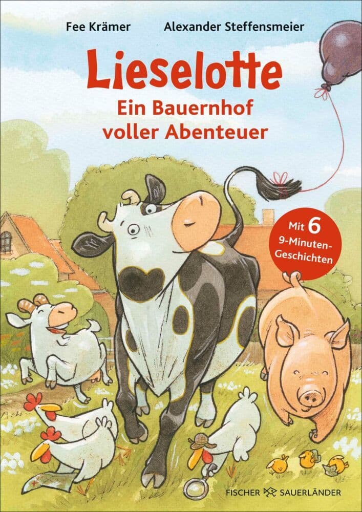Lieselotte - Ein Bauernhof voller Abenteuer: Wimmliges Geschichtenbuch zum Vorlesen von Kuh Lieselotte und ihren Freunden für Kinder ab 5
