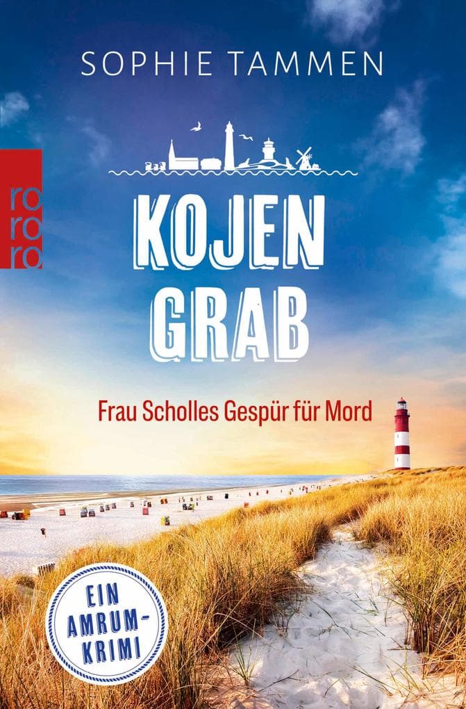 Kojengrab: Frau Scholles Gespür für Mord: Ein Amrum-Krimi