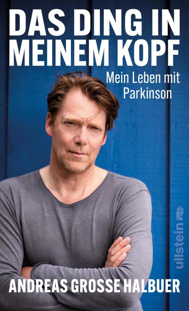 Das Ding in meinem Kopf: Mein Leben mit Parkinson