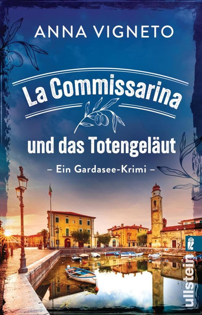 La Commissarina und das Totengeläut: Ein Gardaseekrimi