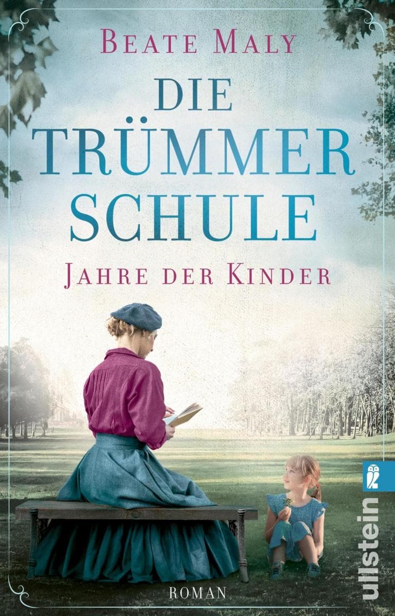 Die Trümmerschule - Jahre der Kinder: Roman