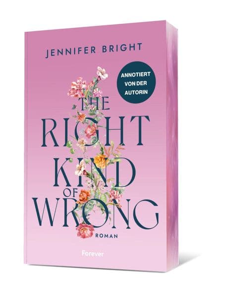 The Right Kind of Wrong: Roman | Die beliebte Forbidden-Love-Romance von Bestsellerautorin Jennifer Bright annotiert und mit Bonuskapitel