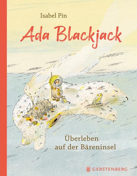 Ada Blackjack: Überleben auf der Bäreninsel