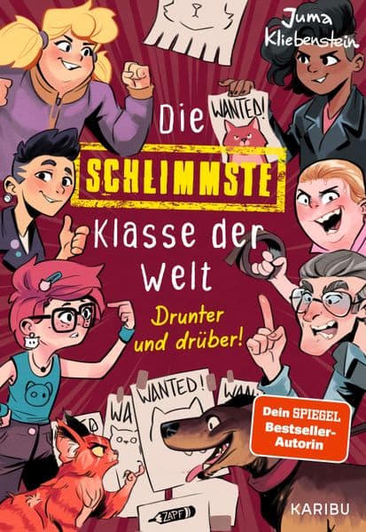 Die schlimmste Klasse der Welt (Band 4) - Drunter und drüber!: Spritzig-freches Kinderbuch mit vielen lustigen Illustrationen für Kinder ab 10 Jahren