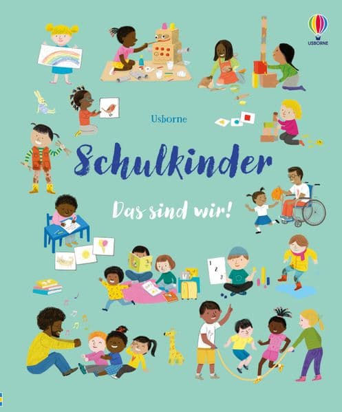 Schulkinder - Das sind wir!: Bilderbuch erweitert den Wortschatz rund um das Thema Schule - für Kinder ab 4 Jahren