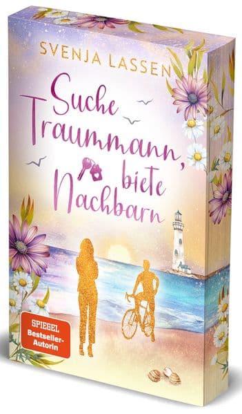 Suche Traummann, biete Nachbarn: Ostsee-Roman | Ein Feel-Good-Liebesroman der SPIEGEL-Bestsellerautorin