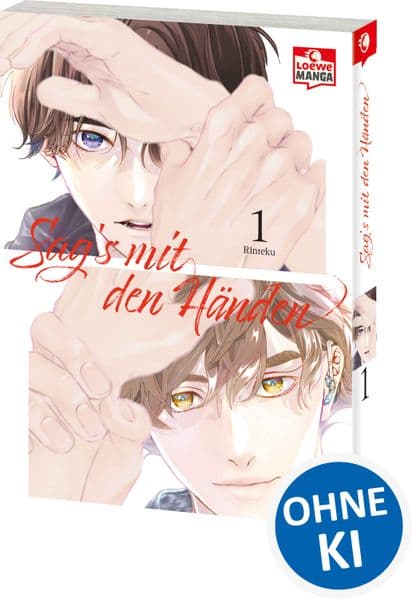Sag's mit den Händen 01: Liebe, die keine Worte braucht - Ein einfühlsamer Boys-Love-Manga über Mut und Zusammenhalt