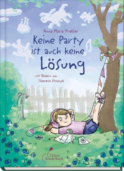 Keine Party ist auch keine Lösung: Nominiert für den Deutschen Jugendliteraturpreis | Ein berührendes und Mut machendes Kinderbuch mit einer starken Heldin - authentisch und schwungvoll erzählt