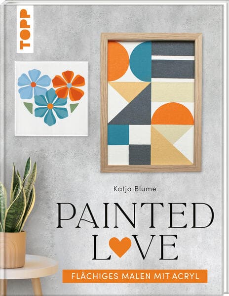 Painted love: Flächiges Malen mit Acryl