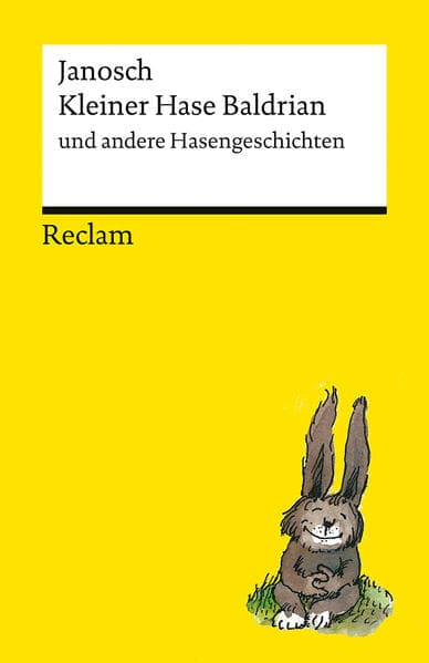 Kleiner Hase Baldrian und andere Hasengeschichten: Geschichten und Illustrationen von Janosch für Erwachsene - Das perfekte Ostergeschenk - Mit Schnuddel und anderen Janosch-Figuren