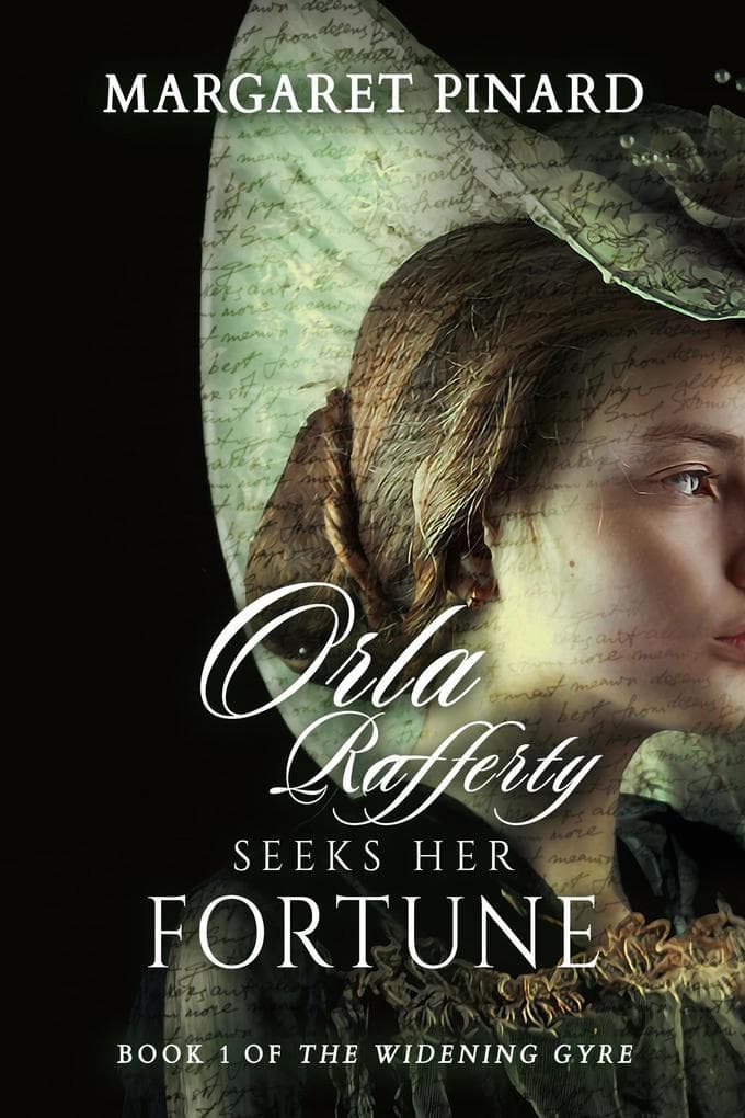 Orla Rafferty Seeks Her Fortune (The Widening Gyre, #1)