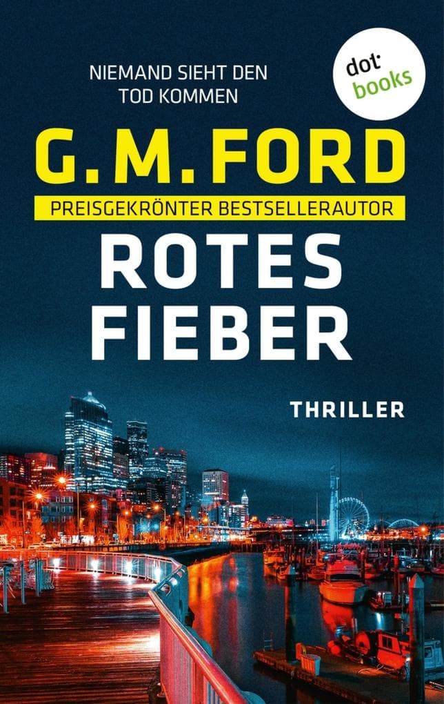 Rotes Fieber: Thriller. Frank Corso ermittelt 4 | Niemand sieht den Tod kommen: Eine Stadt im Ausnahmezustand ...