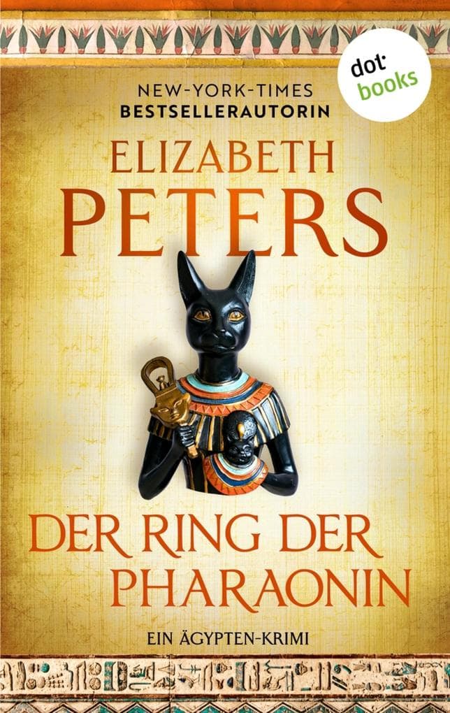 Der Ring der Pharaonin: Ein Ägypten-Krimi. Amelia Peabody 7