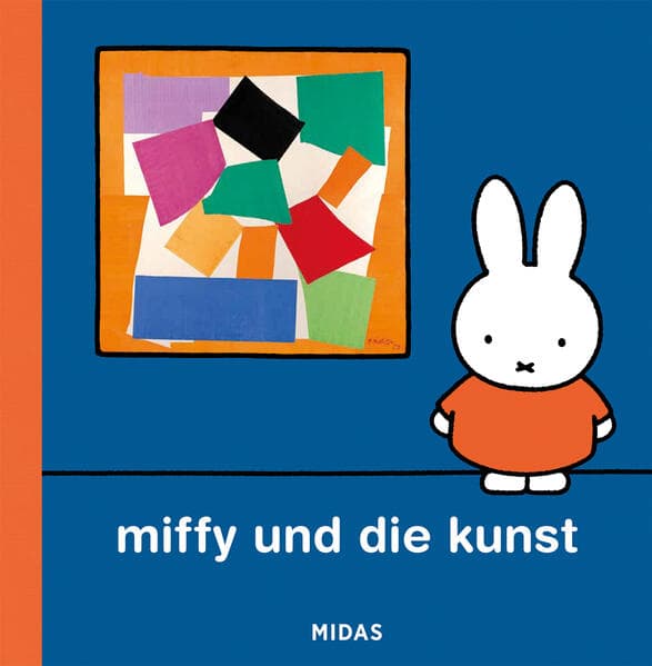 Miffy und die Kunst (Kunst für Kinder): Eine Einführung für Kinder
