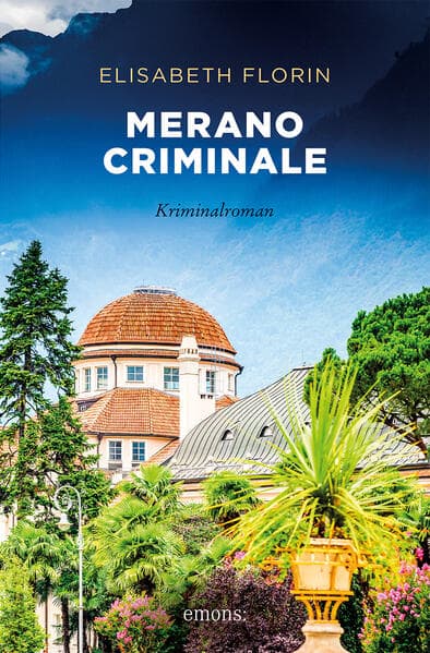 Merano criminale: Kriminalroman