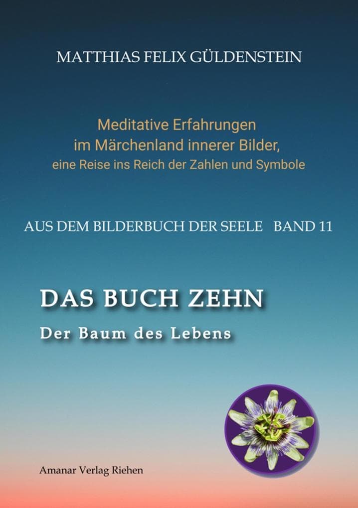 DAS BUCH ZEHN; Die Lebensalter; Da waren's nur noch zwei; Auf Zehn zählen; Der Decamerone; Schicksalsplanet Saturn: Das Rad des Schicksals;: Der Baum des Lebens; Die Sonnen-Blume; Uranus und Wassermann; Das System "Vatan"; Der Planetencode;