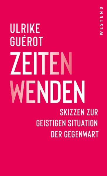 ZeitenWenden: Skizzen zur geistigen Situation der Gegenwart