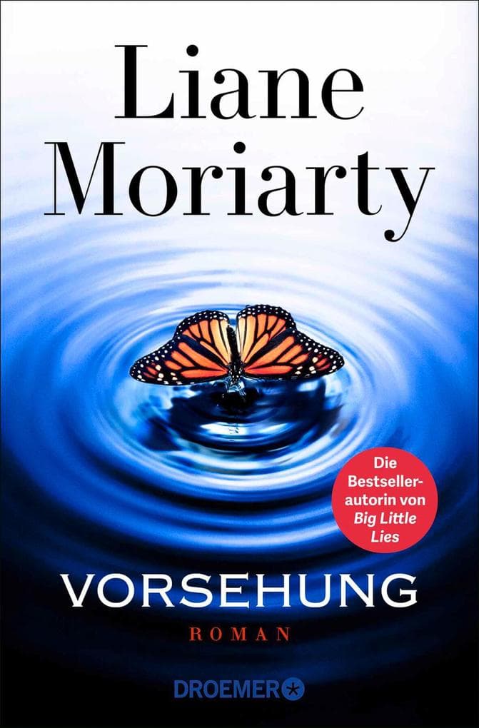 Vorsehung: Roman | Der mit Spannung erwartete neue Roman der internationalen Bestsellerautorin von "Big Little Lies" - ein New York Times-Bestseller