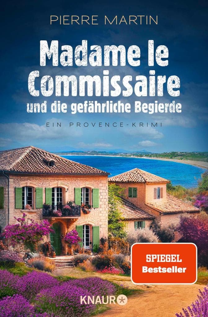 Madame le Commissaire und die gefährliche Begierde: Ein Provence-Krimi | Band 12 der Provence-Krimi-Reihe vom SPIEGEL Bestseller-Autor
