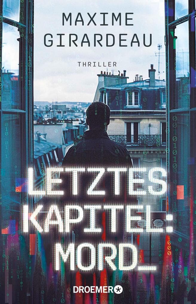 Letztes Kapitel: Mord: Thriller | Ein KI-Thriller, der die Grenzen von Realität und Fiktion verschwimmen lässt