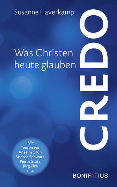 Credo: Was Christen heute glauben