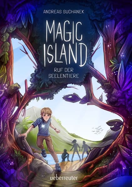 Magic Island - Ruf der Seelentiere (Magic Island, Bd. 1): Eine magische Insel und sprechende Seelentiere: Fantasy-Buchreihe ab 11 Jahren