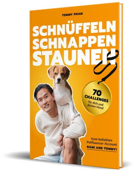 Schnüffeln, Schnappen, Staunen: 70 Challenges für dich und deinen Hund von Nami and Tommy