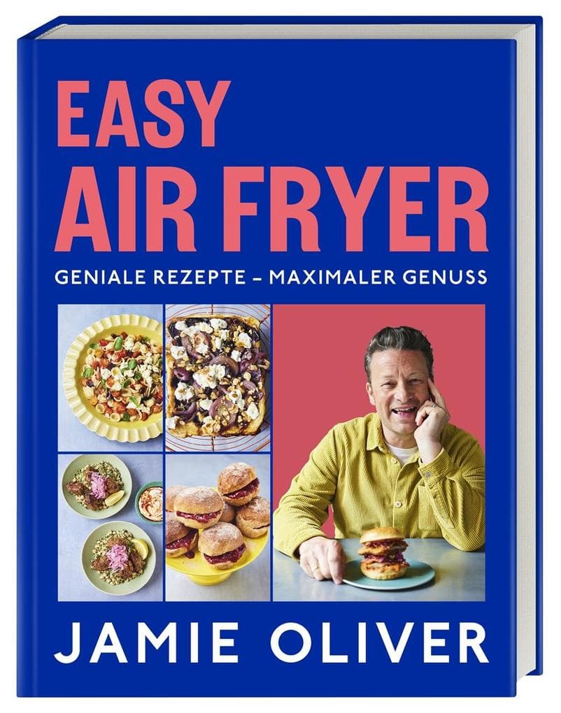 Easy Air Fryer: Geniale Rezepte - Maximaler Genuss mit Ihrer Heißluftfritteuse