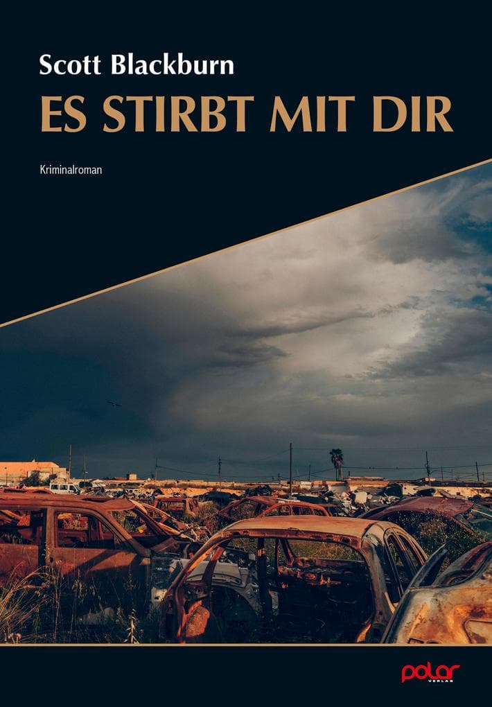 Es stirbt mit dir: Kriminalroman