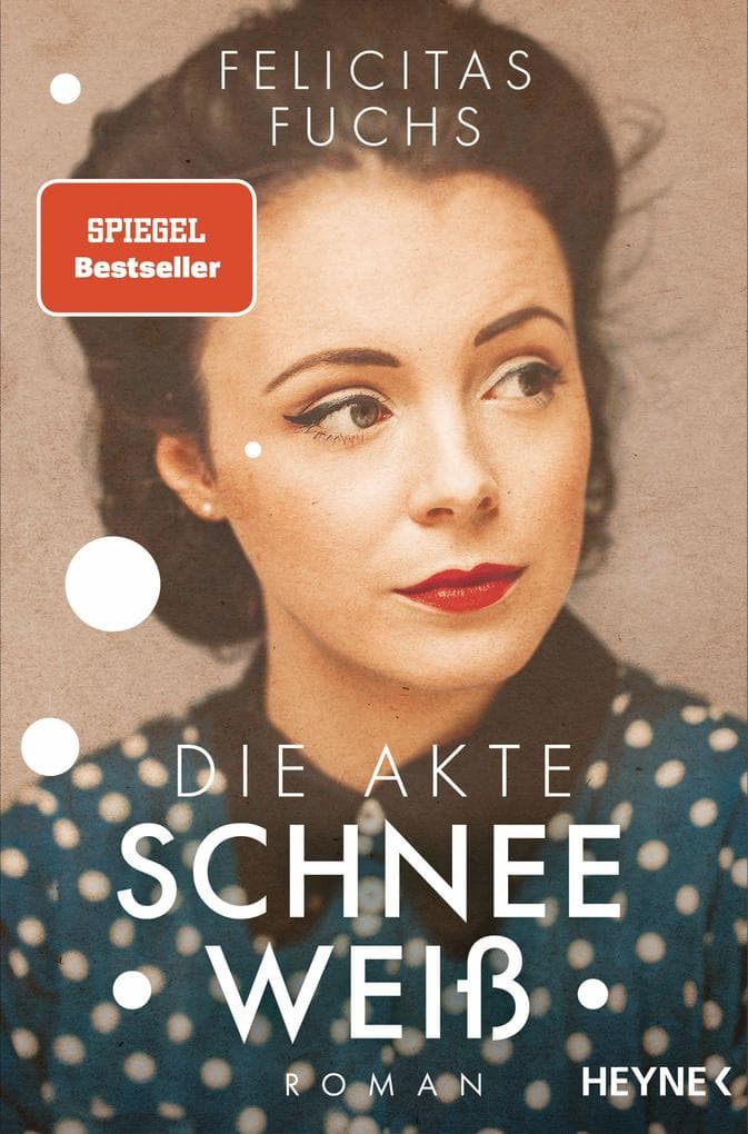 Die Akte Schneeweiß: Roman - Ein ergreifendes Familiengeheimnis nach einer wahren Begebenheit