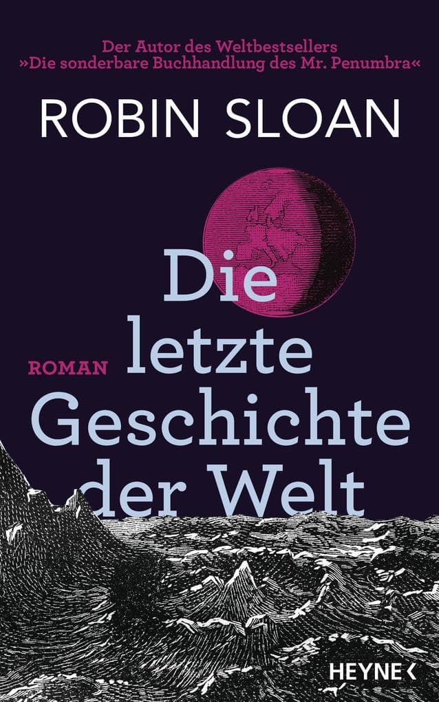 Die letzte Geschichte der Welt: Roman