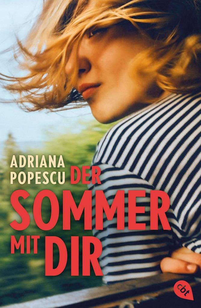 Der Sommer mit dir: Ein Sommer-Roadtrip zum Verlieben von Leserliebling Adriana Popescu. Ausgezeichnet mit dem Delia-Literaturpreis 2026.