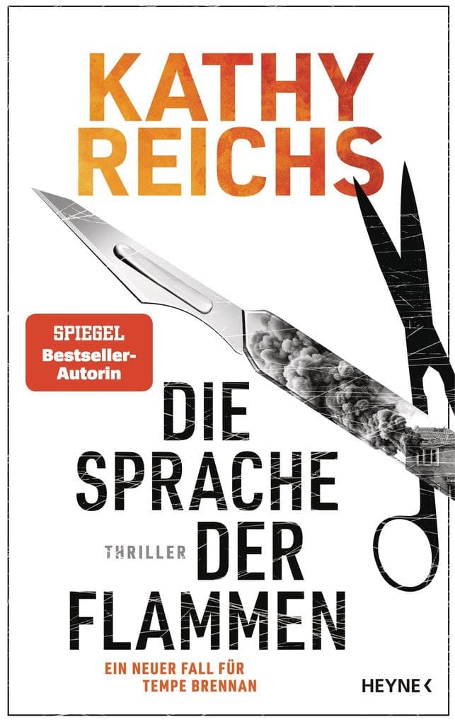 Die Sprache der Flammen: Thriller - Ein neuer Fall für Tempe Brennan