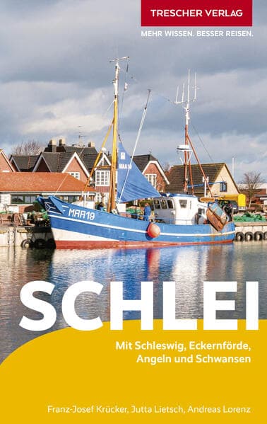 TRESCHER Reiseführer Schlei: Mit Schleswig, Eckernförde, Angeln und Schwansen