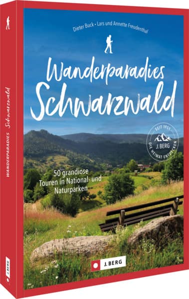 Wanderparadies Schwarzwald: 50 grandiose Touren in Nationalpark und Naturparken