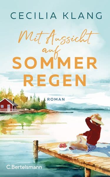 Mit Aussicht auf Sommerregen: Roman