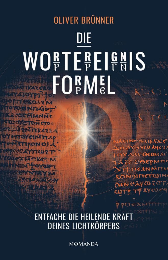 Die Wortereignisformel: Entfache die heilende Kraft deines Lichtkörpers. Beginne deine Transformation, aktiviere deine Selbstheilungskräfte durch Energiefelder. Verborgenes spirituelles Wissen