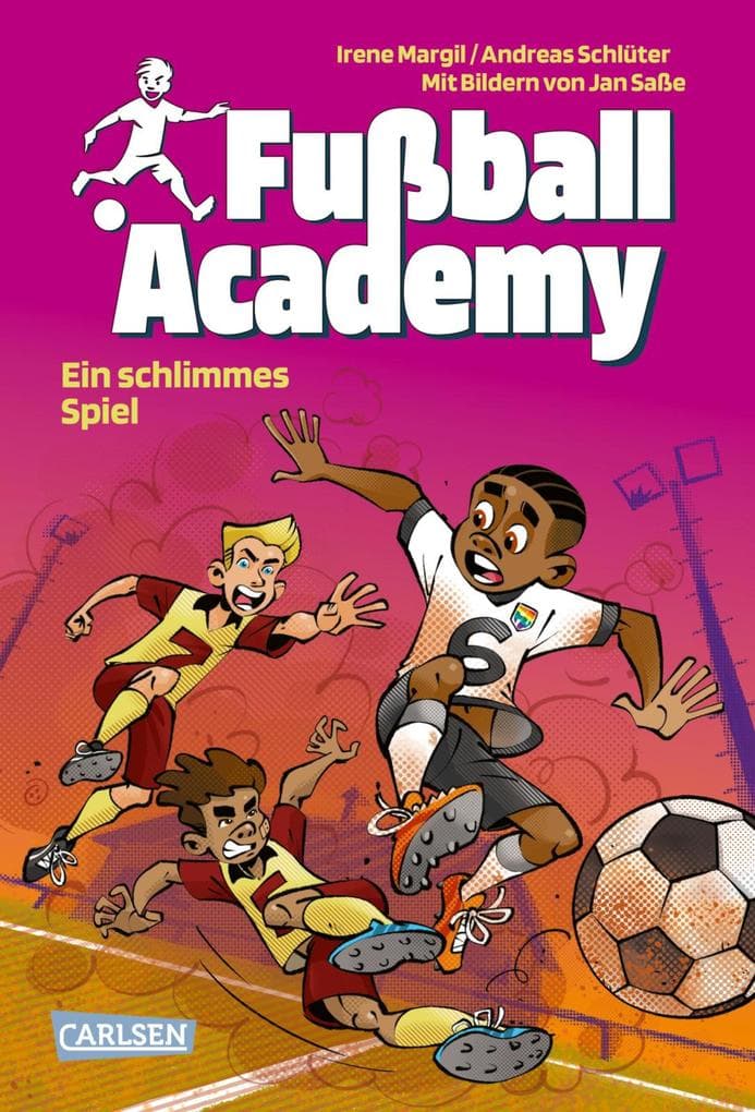 Fußball Academy 6: Ein schlimmes Spiel: Fußballinternat für Jungs und Mädchen: spannend, actionreich, mit vielen bunten Bildern im Comicstil