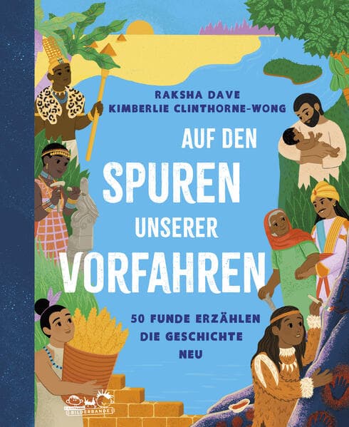 Auf den Spuren unserer Vorfahren: 50 Funde erzählen die Geschichte neu