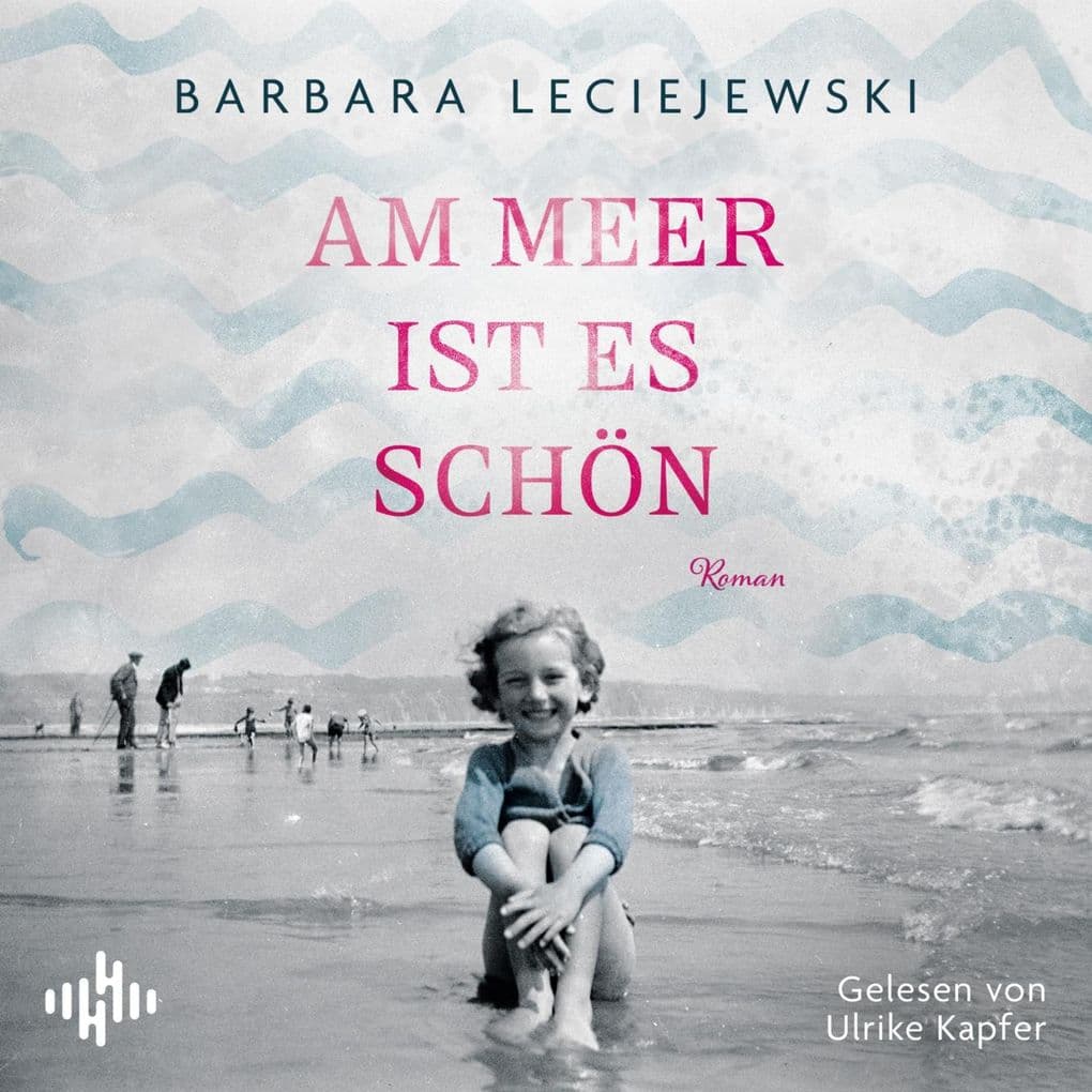 Am Meer ist es schön: Ein emotionaler Roman über eine Freundschaft unter Verschickungskindern