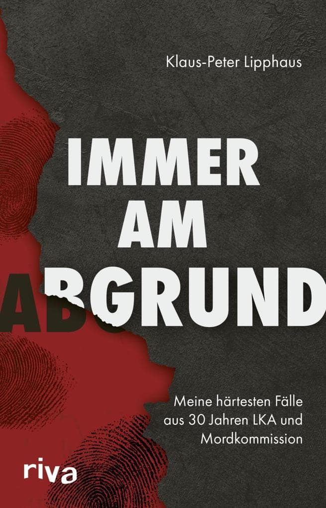 Immer am Abgrund: Meine härtesten Fälle aus 30 Jahren LKA und Mordkommission | Deutsche Kriminal-Geschichte | True Crime